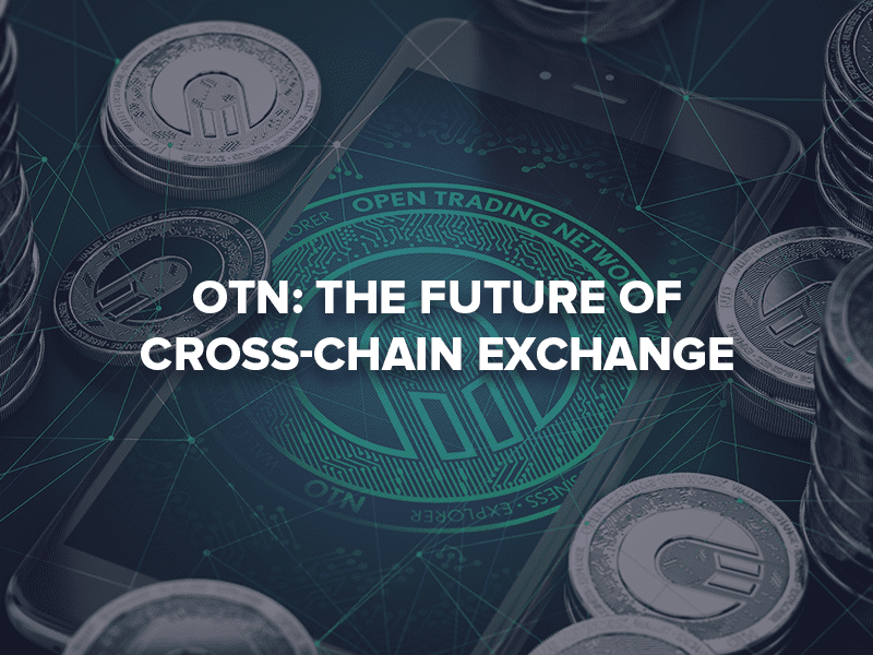 otn the future of cross chain exchange