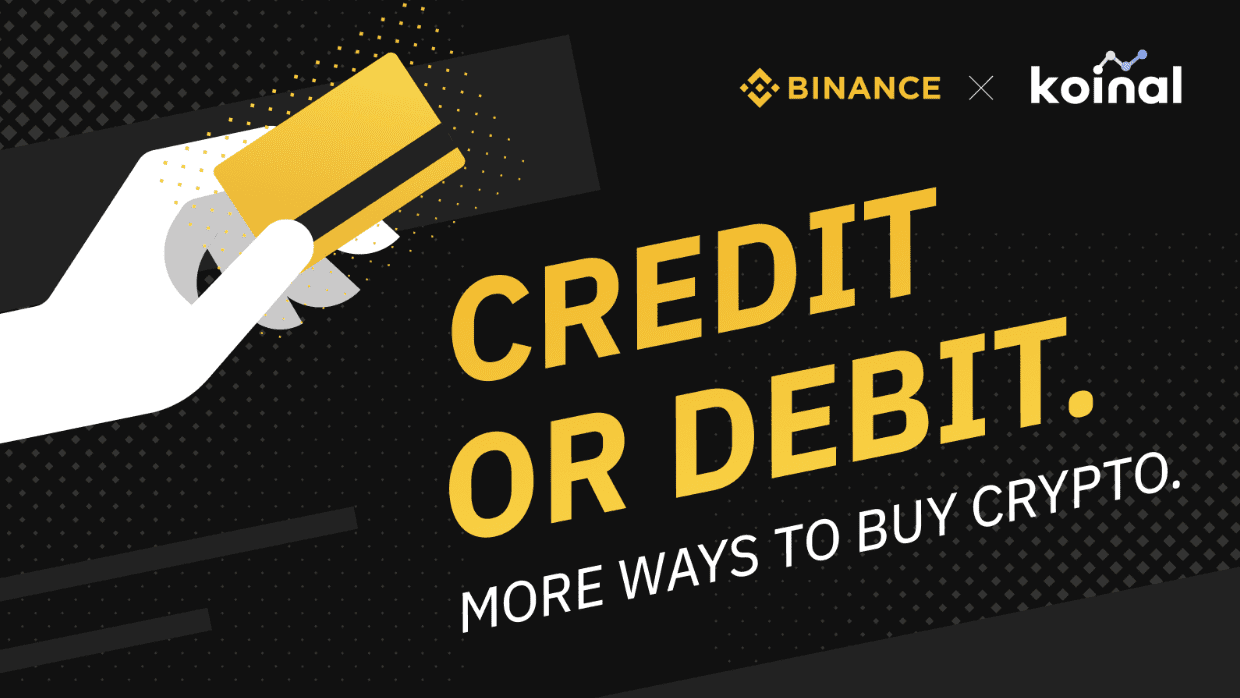 Binance made partnership with Credit or Debit Cards company Koinal