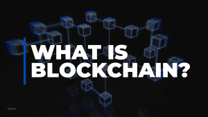 Understanding Blockchain and How It Works