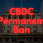 CBDC “Permanent” Ban