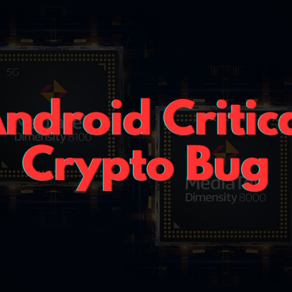 MediaTek Patches Critical Bug That Steals Crypto Seed Phrases