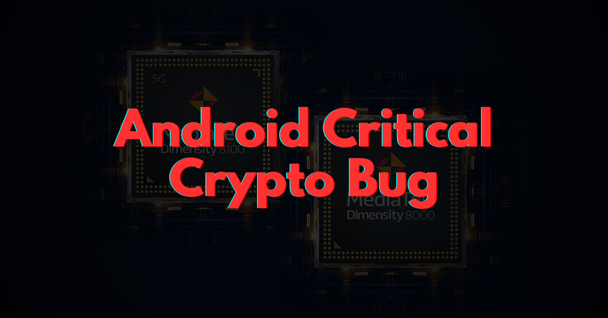 MediaTek Patches Critical Bug That Steals Crypto Seed Phrases