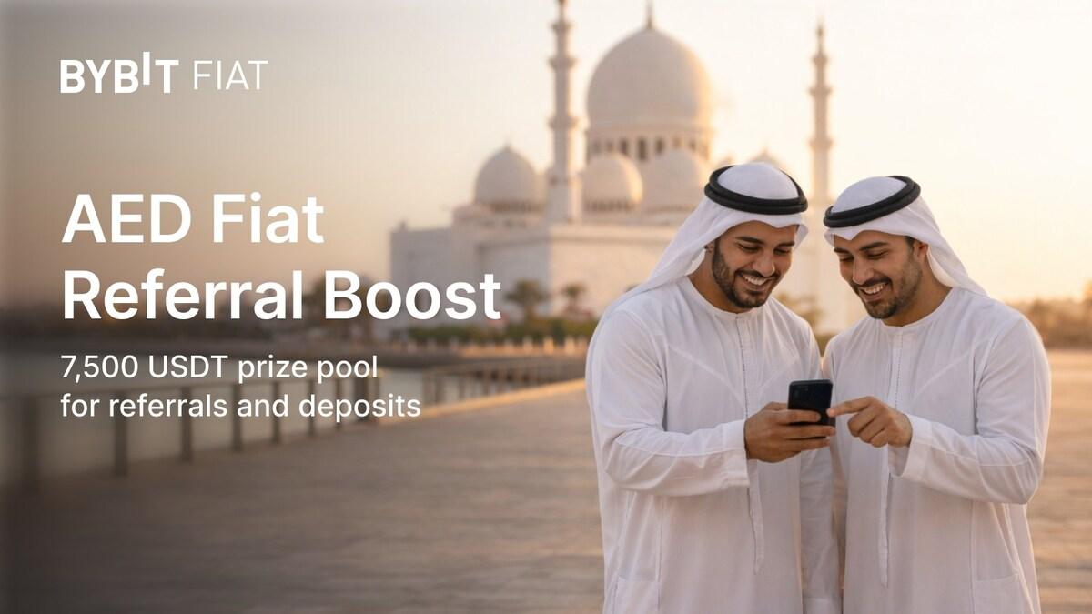 Bybit Launches AED Fiat Referral Boost Campaign with 7,500 USDT Prize Pool