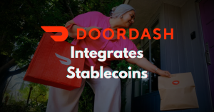 DoorDash Integrates Stablecoins