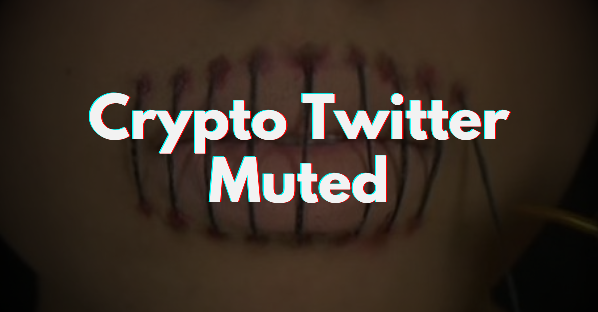 Crypto Twitter is Muted