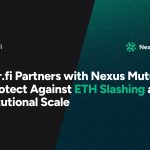 ether.fi Partners with Nexus Mutual to Protect Against ETH Slashing at Institutional Scale