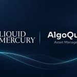 AlgoQuant Asset Management Selects Liquid Mercury to Enhance Digital Asset Trading Infrastructure